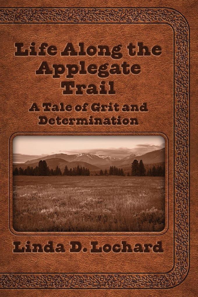Life Along the Applegate Trail
