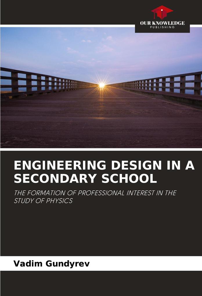 ENGINEERING DESIGN IN A SECONDARY SCHOOL