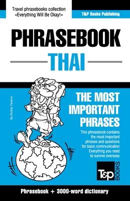 Phrasebook - Thai- The most important phrases: Phrasebook and 3000-word dictionary