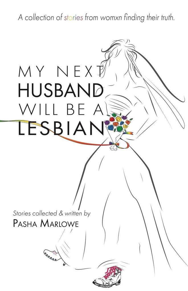 My Next Husband Will Be a Lesbian