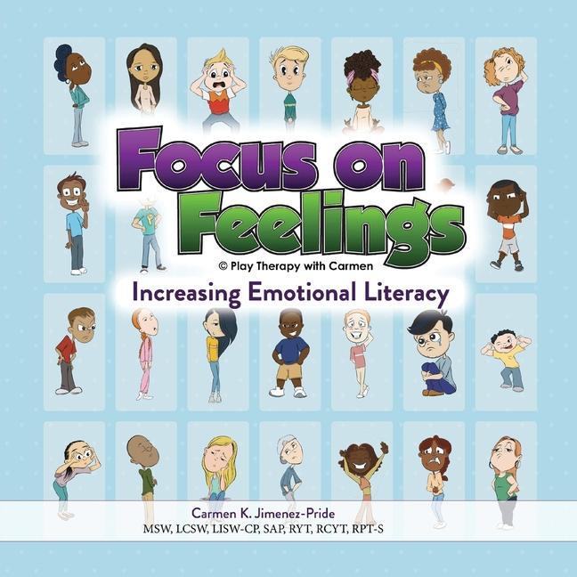 Focus on Feelings(R): Increasing Emotional Literacy