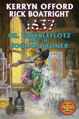 1637: Dr. Gribbleflotz and the Soul of Stoner 33
