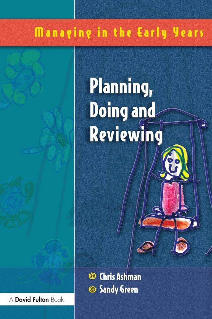 Planning Doing and Reviewing