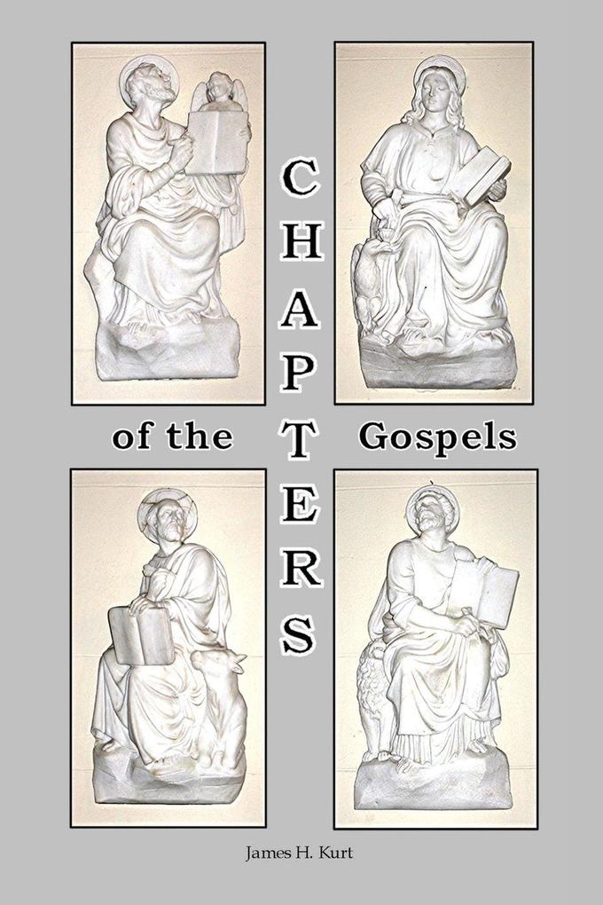 CHAPTERS of the Gospels