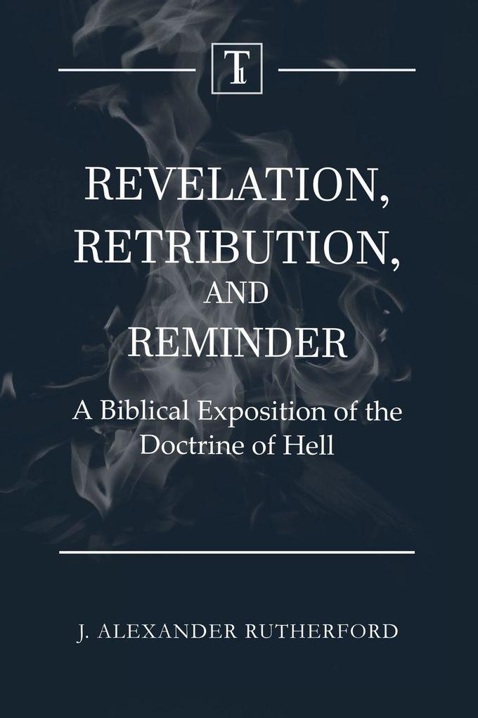 Revelation Retribution and Reminder