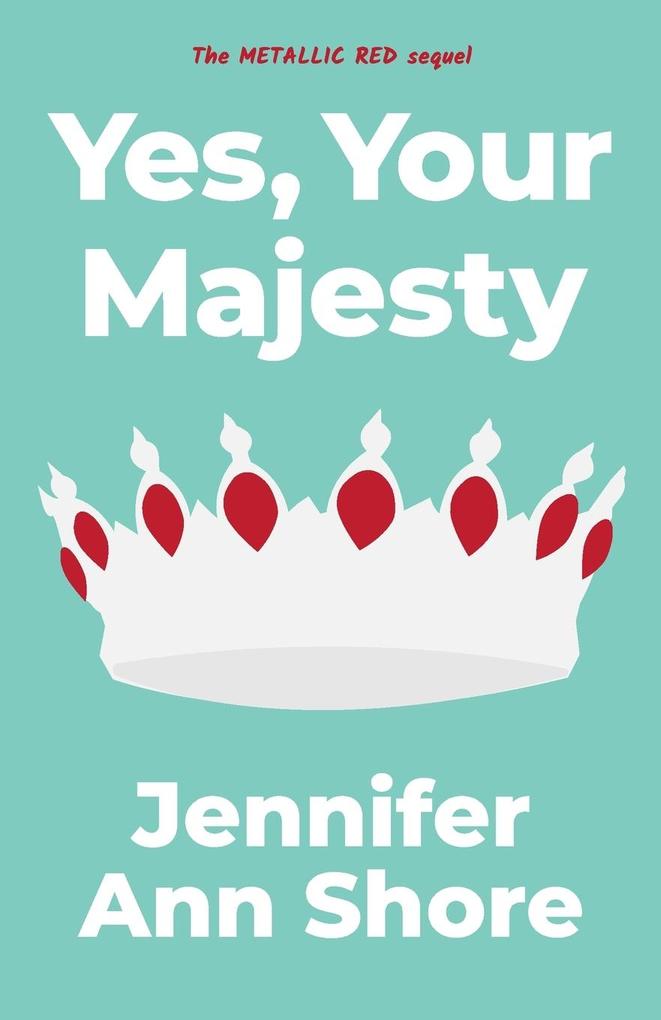 Yes Your Majesty