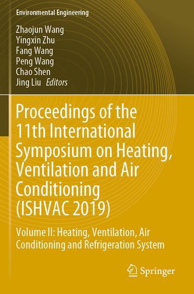 Proceedings of the 11th International Symposium on Heating Ventilation and Air Conditioning (ISHVAC 2019)
