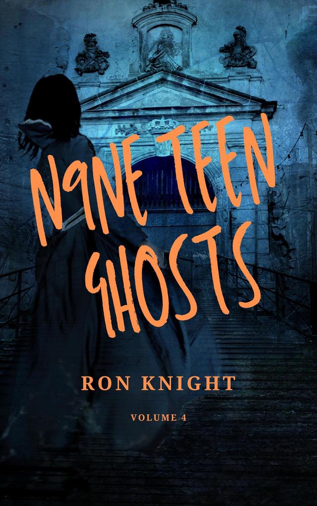 N9NE Teen Ghosts Volume 4