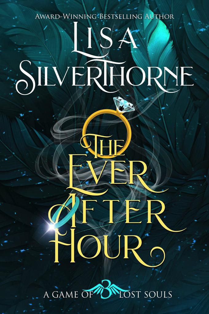 The Ever After Hour (A Game of Lost Souls #3)