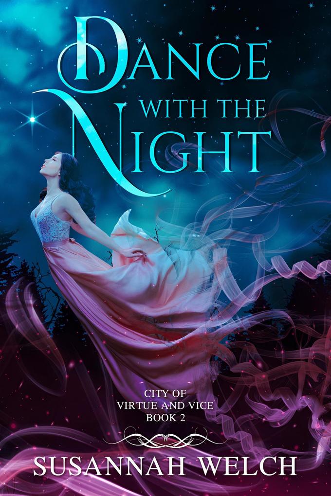 Dance with the Night (City of Virtue and Vice #2)