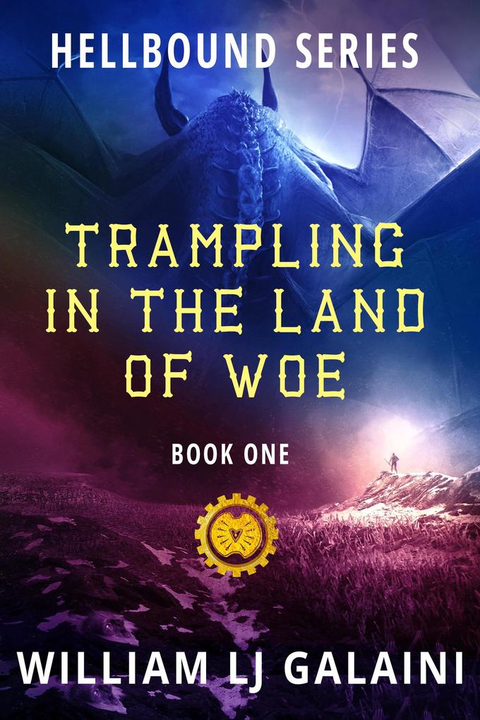 Trampling in the Land of Woe (Hellbound #1)