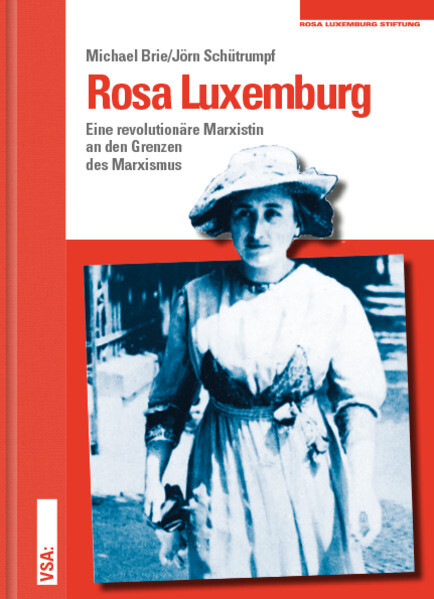 Rosa Luxemburg - Michael Brie/ Jörn Schütrumpf