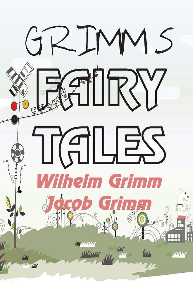GRIMM'S FAIRY TALES