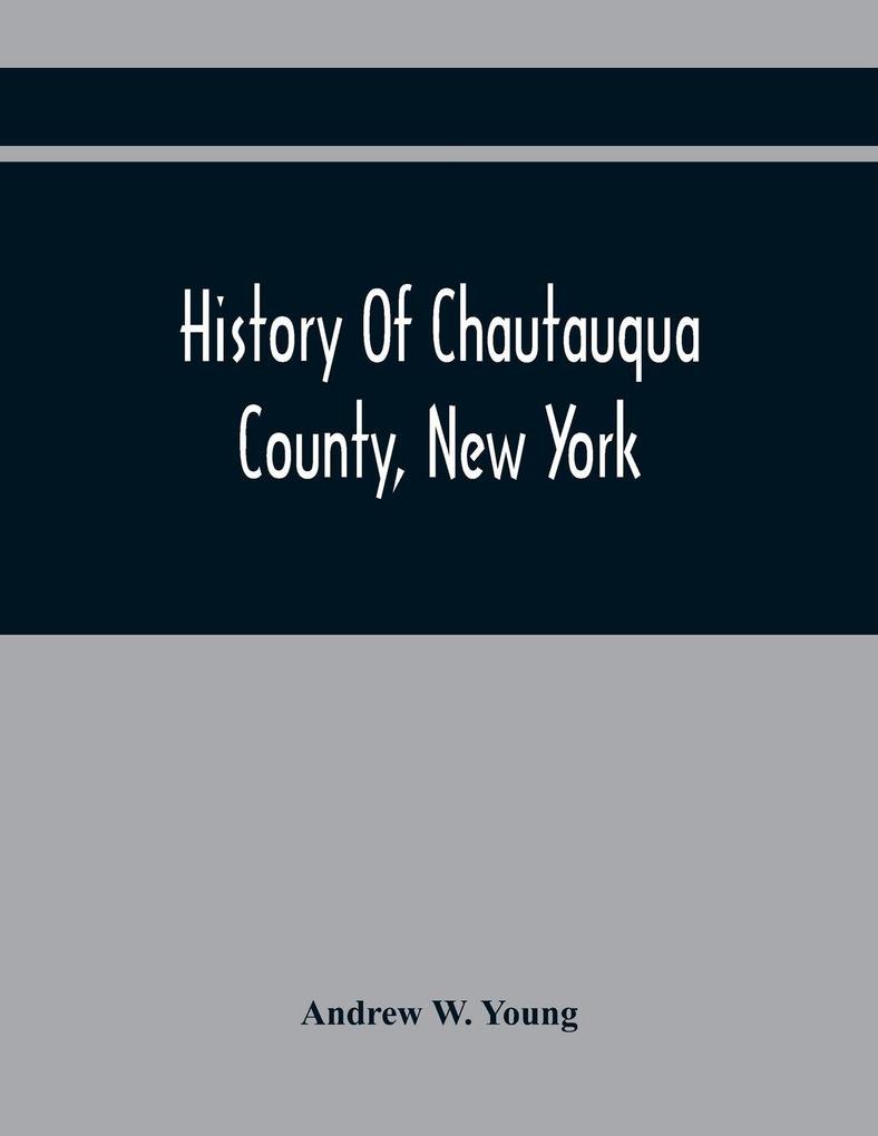 History Of Chautauqua County New York