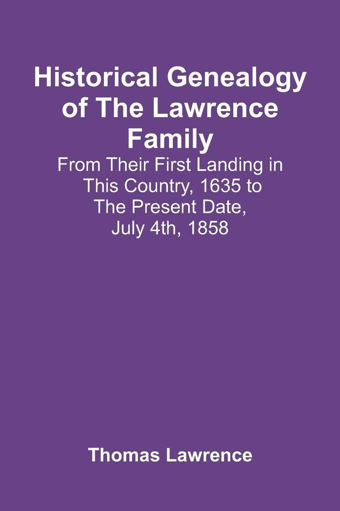 Historical Genealogy Of The Lawrence Family