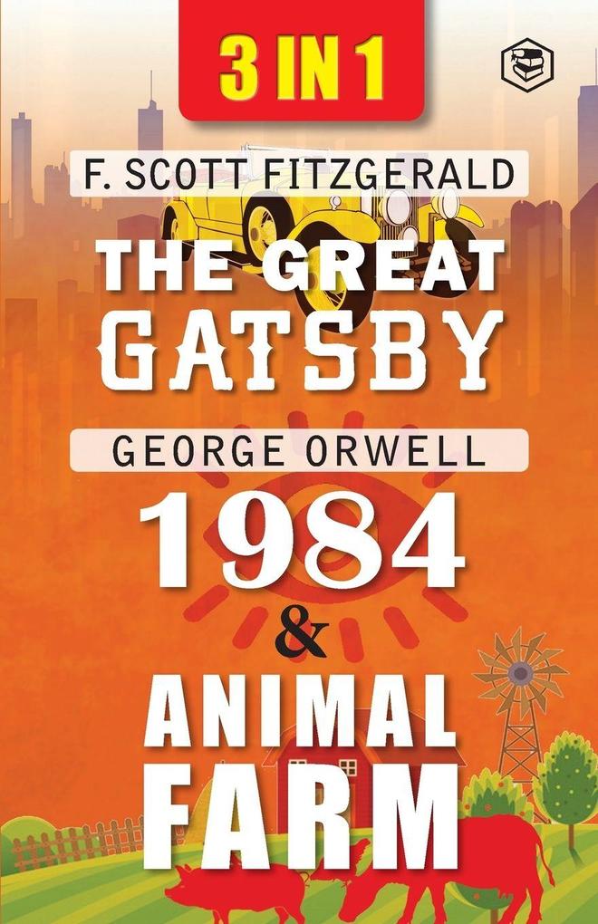 The Great Gatsby Animal Farm & 1984 (3In1)