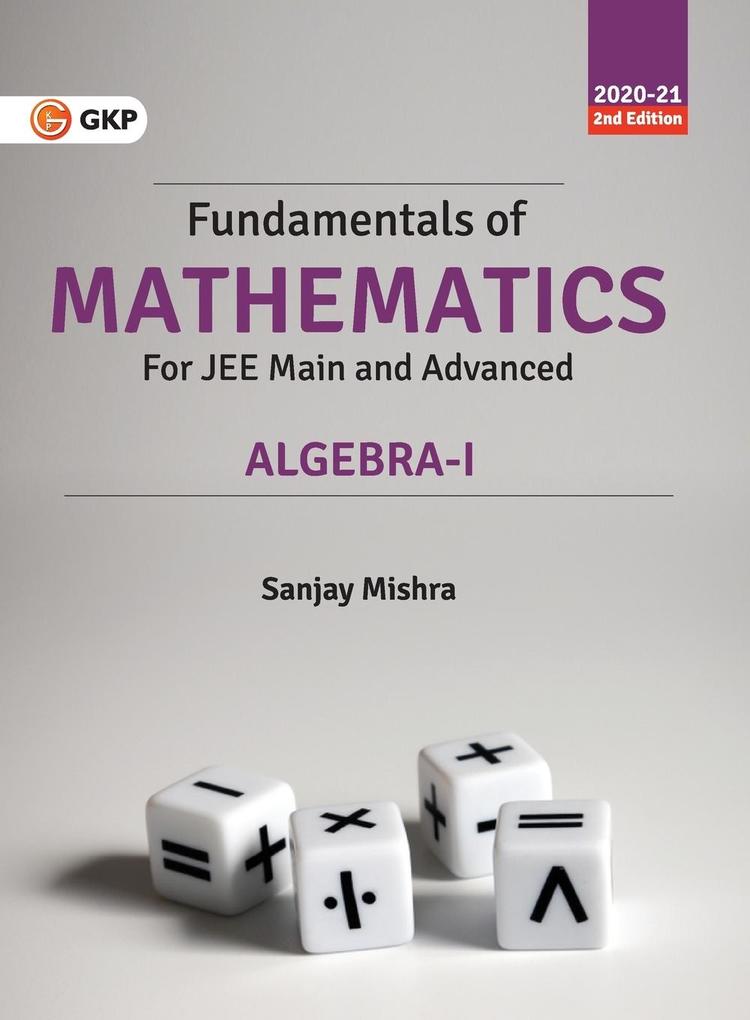 Fundamentals of Mathematics - Algebra - I 2e