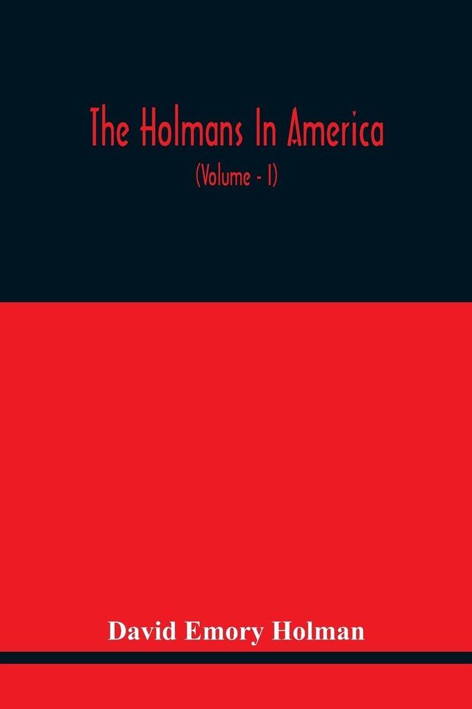 The Holmans In America