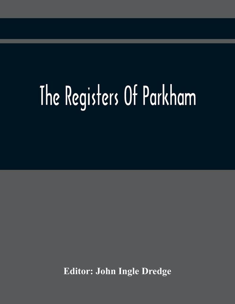 The Registers Of Parkham
