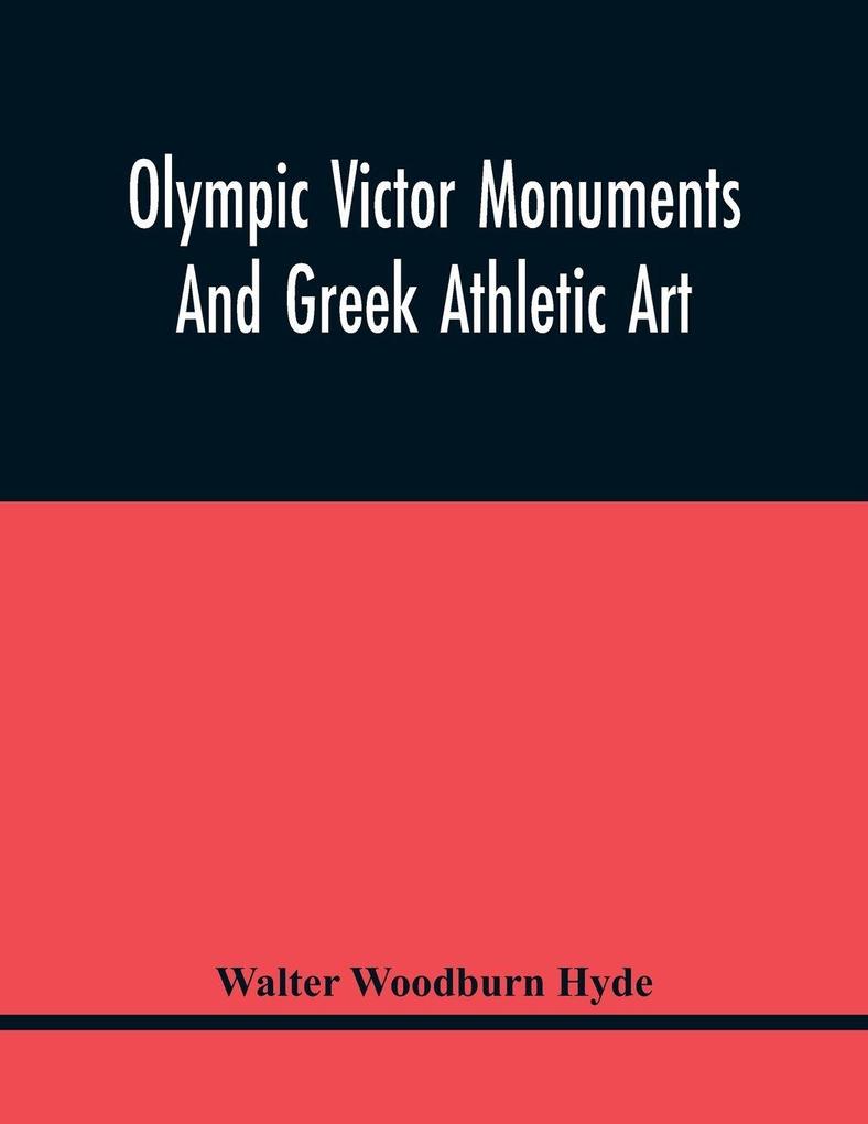 Olympic Victor Monuments And Greek Athletic Art