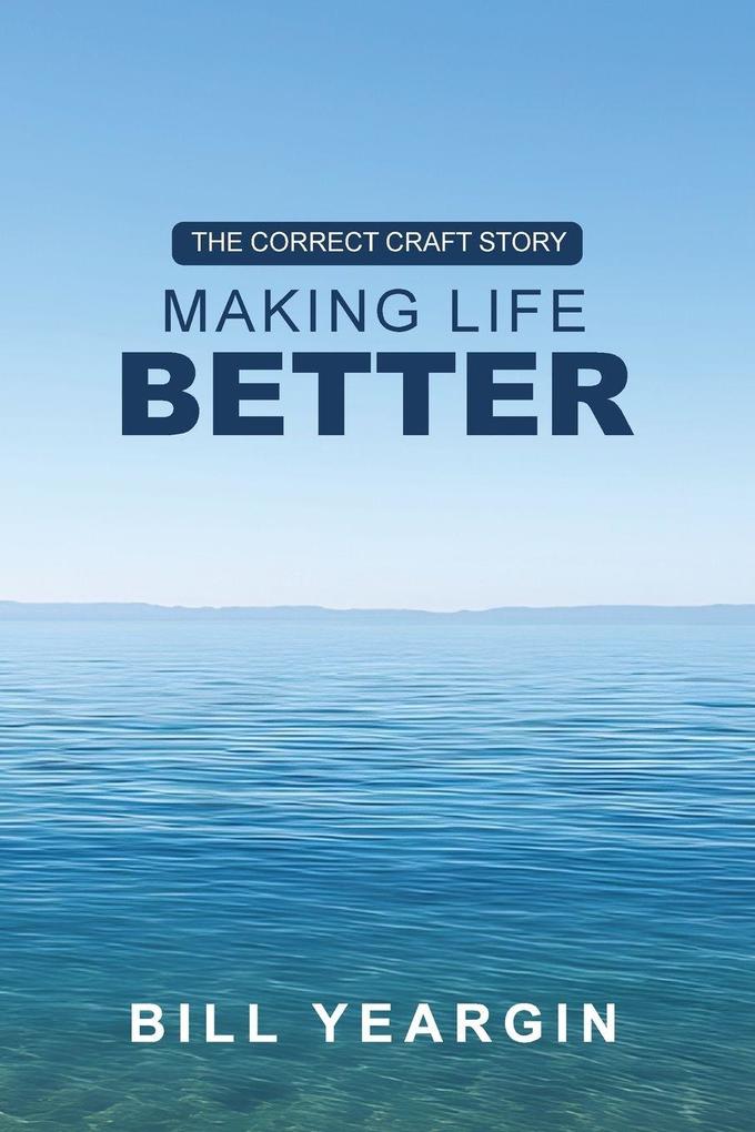 Making Life Better