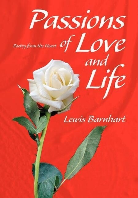Passions of Love and Life - Lewis Barnhart