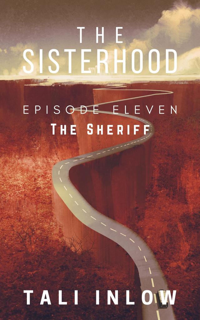 The Sisterhood: Episode Eleven