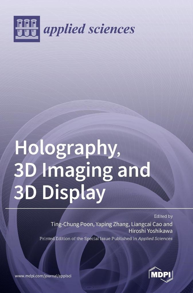 Holography 3D Imaging and 3D Display