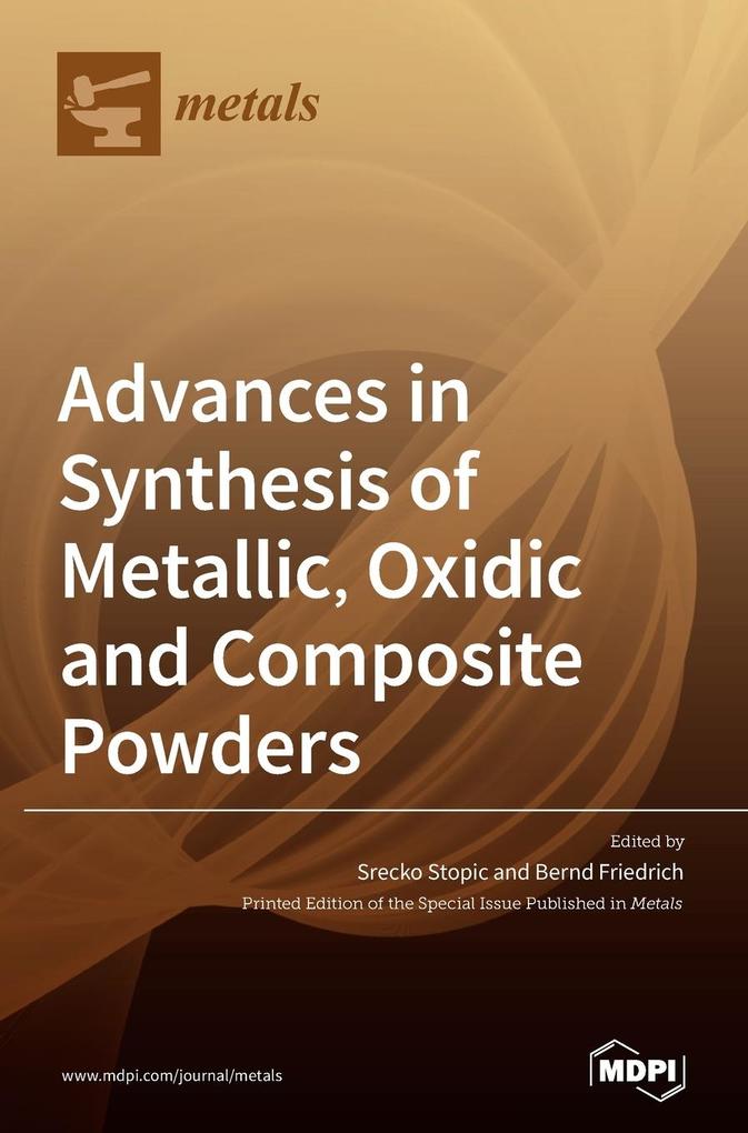 Advances in Synthesis of Metallic Oxidic and Composite Powders