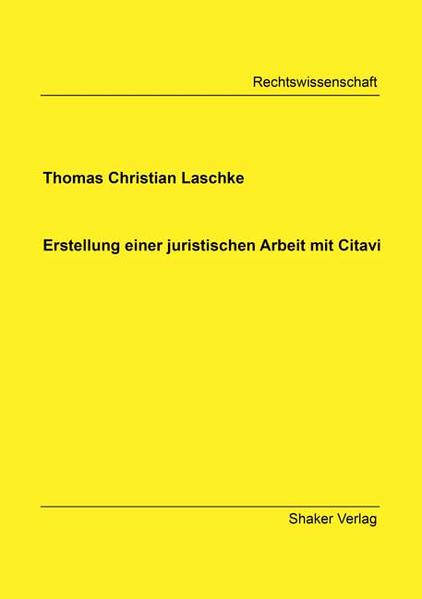 Erstellung einer juristischen Arbeit mit Citavi