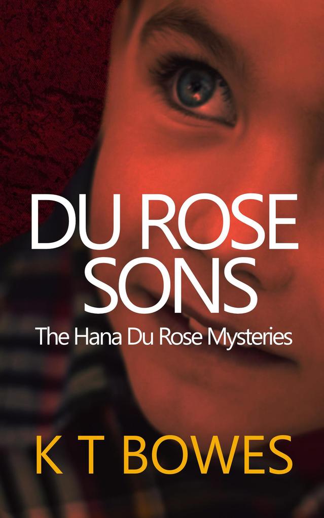 Du Rose Sons (The Hana Du Rose Mysteries #7)