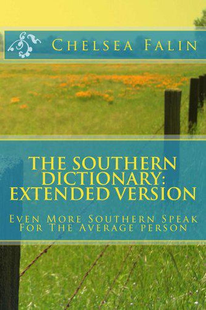 The Southern Dictionary: Extended Version