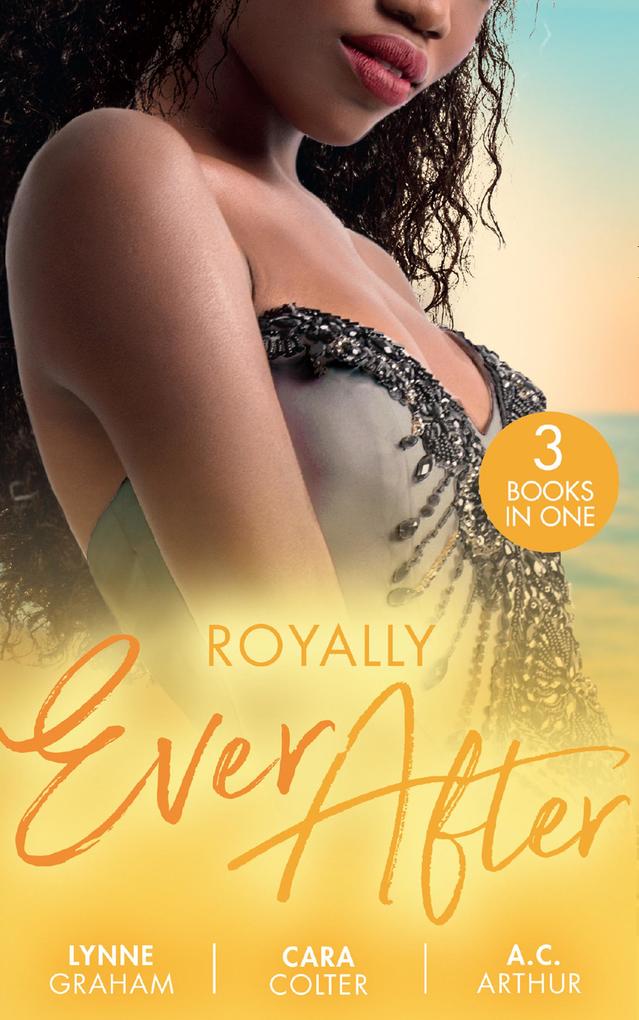 Royally Ever After: Zarif's Convenient Queen / To Dance with a Prince (In Her Shoes...) / Loving the Princess