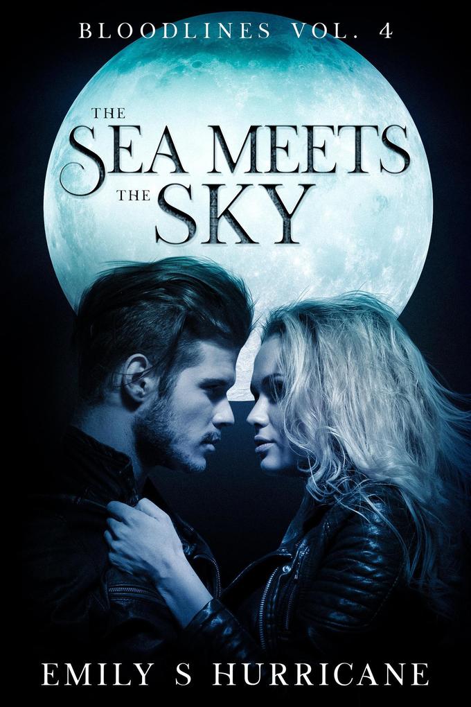 The Sea Meets the Sky (Bloodlines #4)
