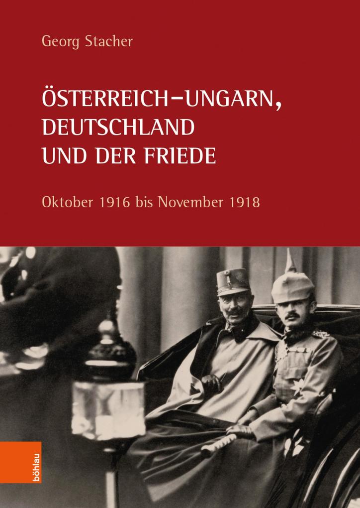 Österreich-Ungarn Deutschland und der Friede