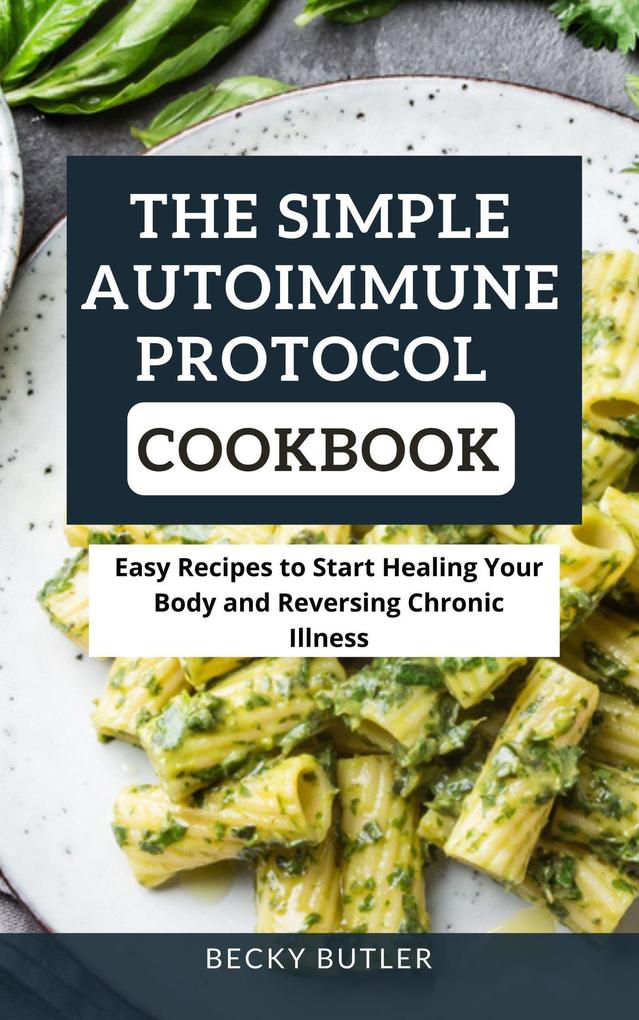 The Simple Autoimmune Protocol Cookbook
