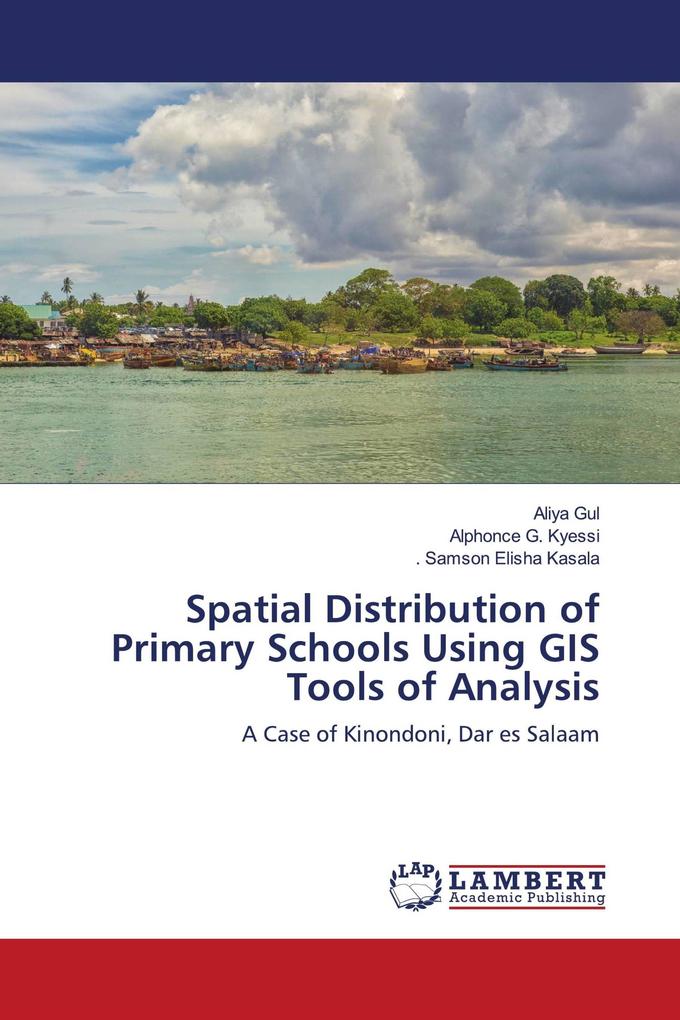 Spatial Distribution of Primary Schools Using GIS Tools of Analysis