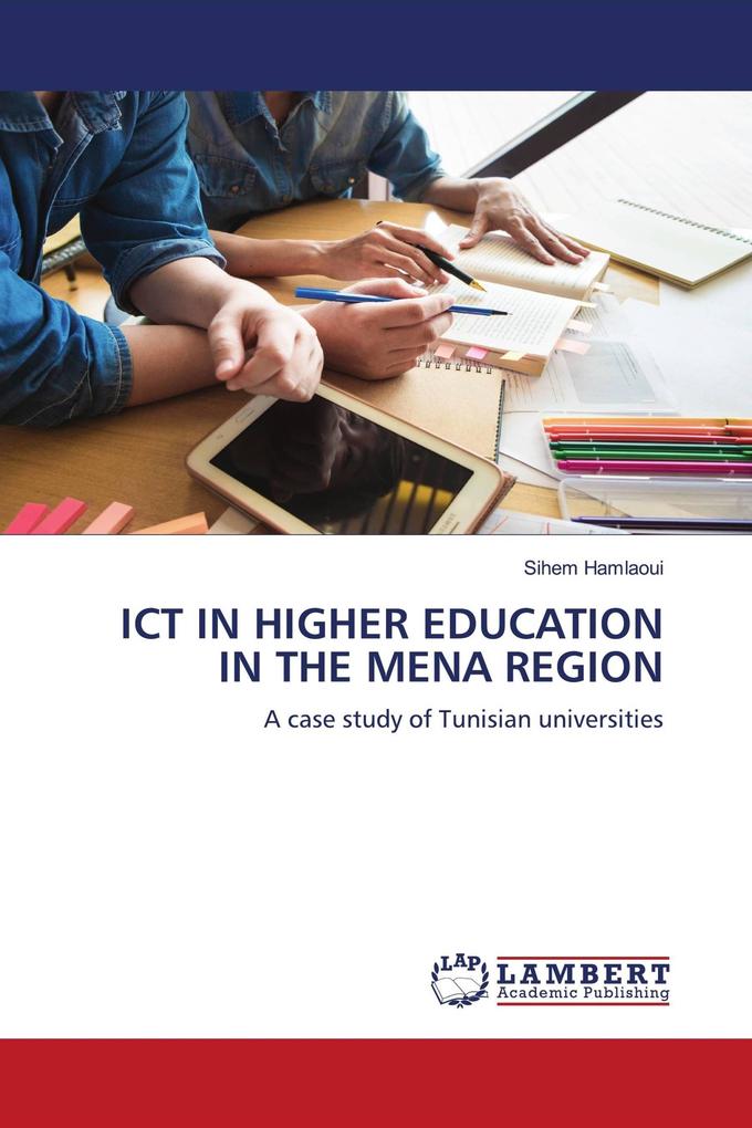 ICT IN HIGHER EDUCATION IN THE MENA REGION