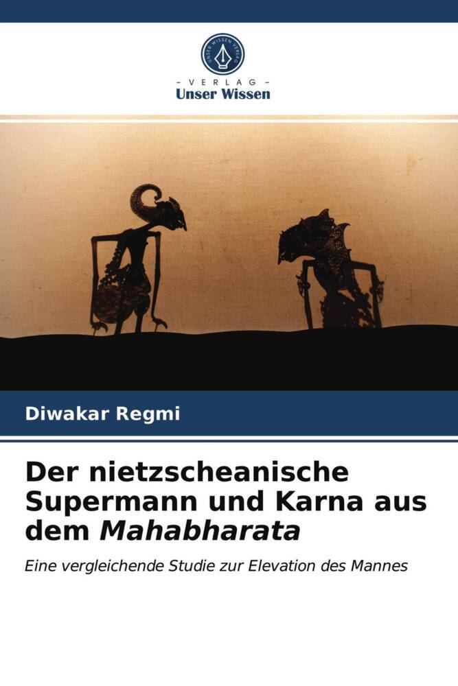 Der nietzscheanische Supermann und Karna aus dem Mahabharata