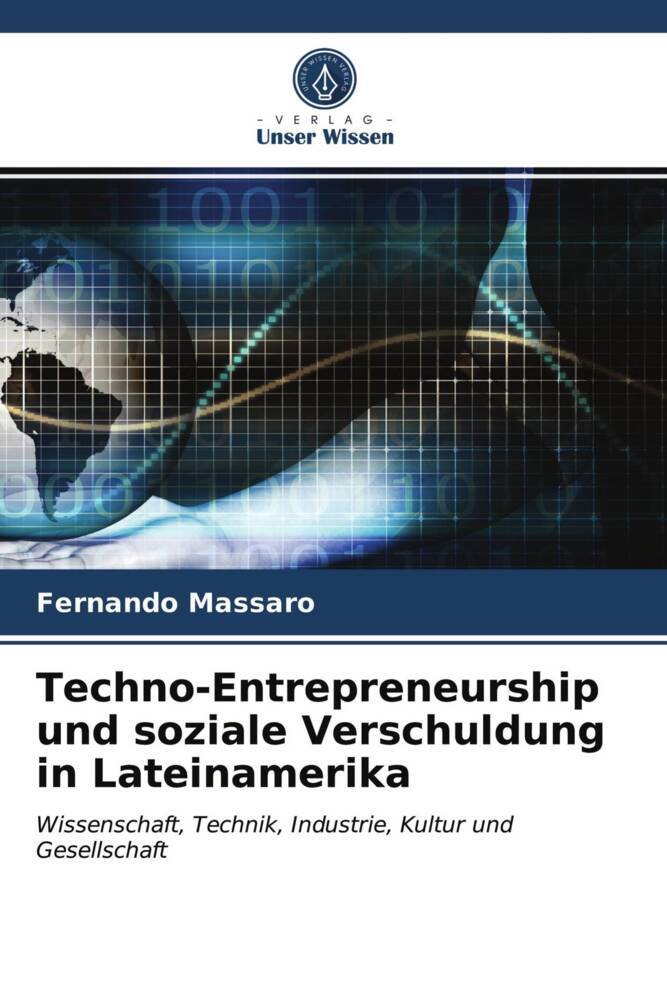 Techno-Entrepreneurship und soziale Verschuldung in Lateinamerika