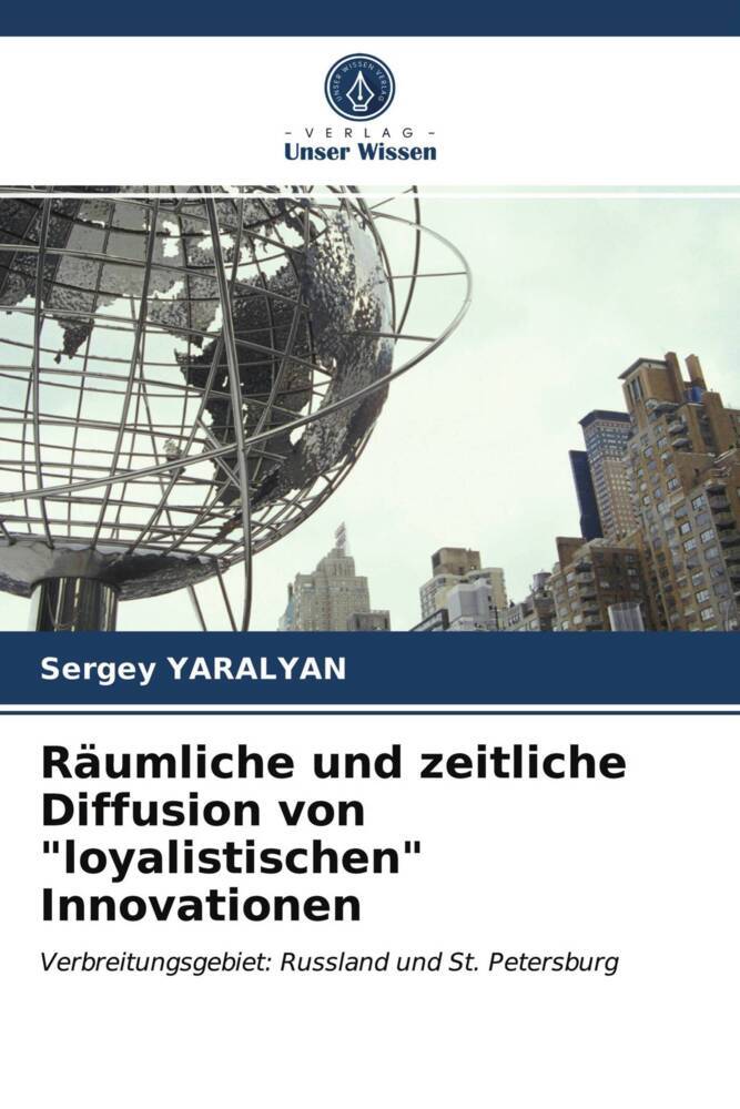 Räumliche und zeitliche Diffusion von 'loyalistischen' Innovationen