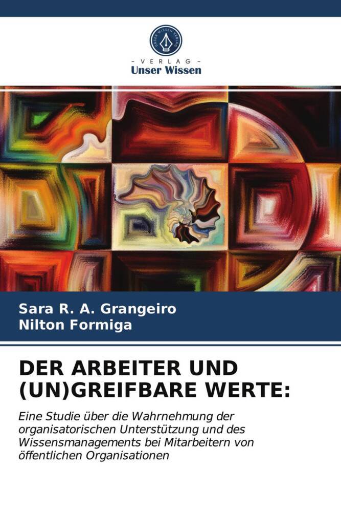 DER ARBEITER UND (UN)GREIFBARE WERTE: