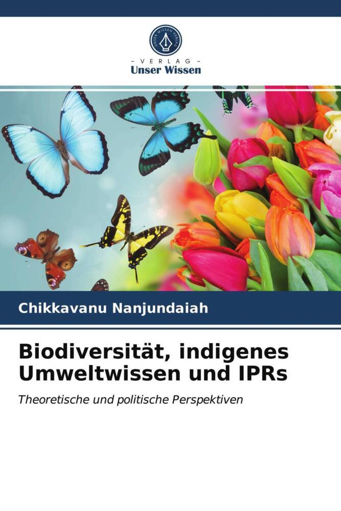 Biodiversität indigenes Umweltwissen und IPRs