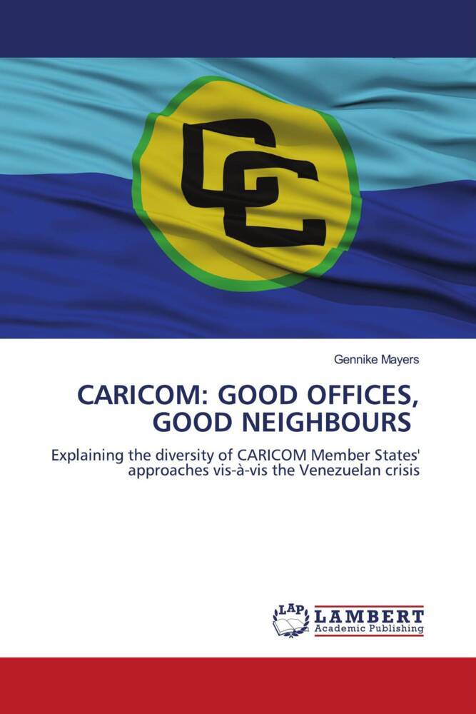 CARICOM: GOOD OFFICES GOOD NEIGHBOURS