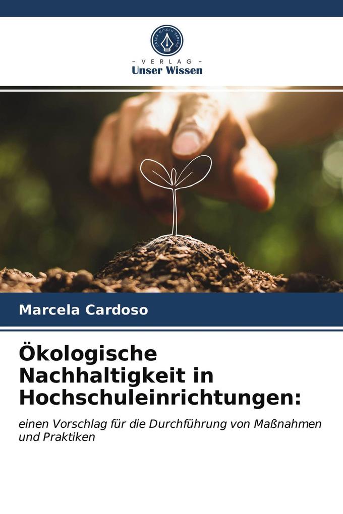 Ökologische Nachhaltigkeit in Hochschuleinrichtungen: