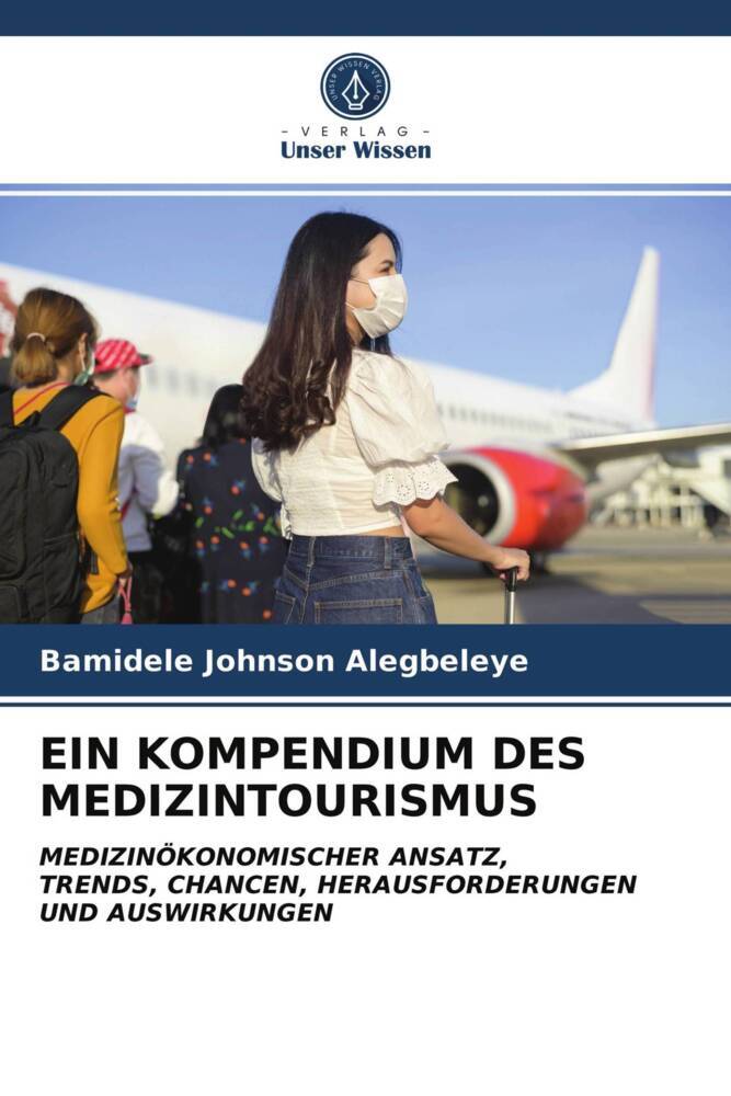 EIN KOMPENDIUM DES MEDIZINTOURISMUS