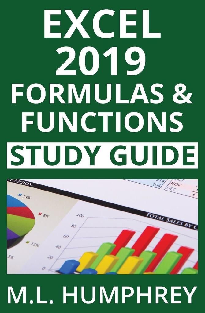 Excel 2019 Formulas and Functions Study Guide