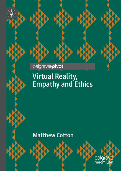 Virtual Reality Empathy and Ethics