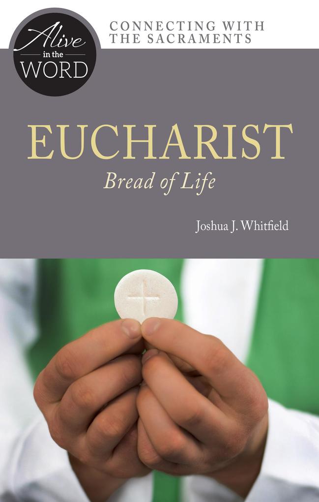 Eucharist Bread of Life