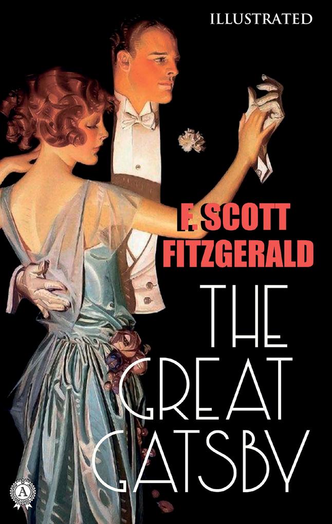 The Great Gatsby (Illustrated)